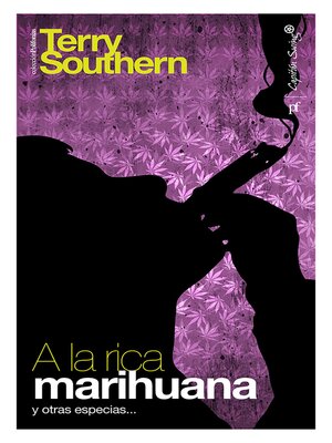 cover image of A la rica marihuana y otras especias...